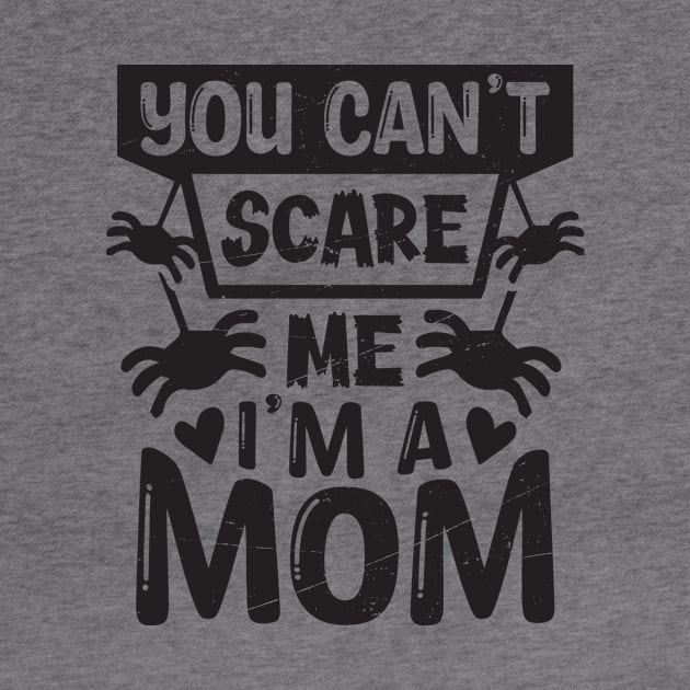 you can't scare me, i'm a mom by FunnyMoonCosmic